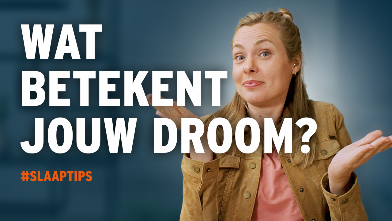 Dit betekenen jouw DROMEN! | SLAAPTIPS van M line