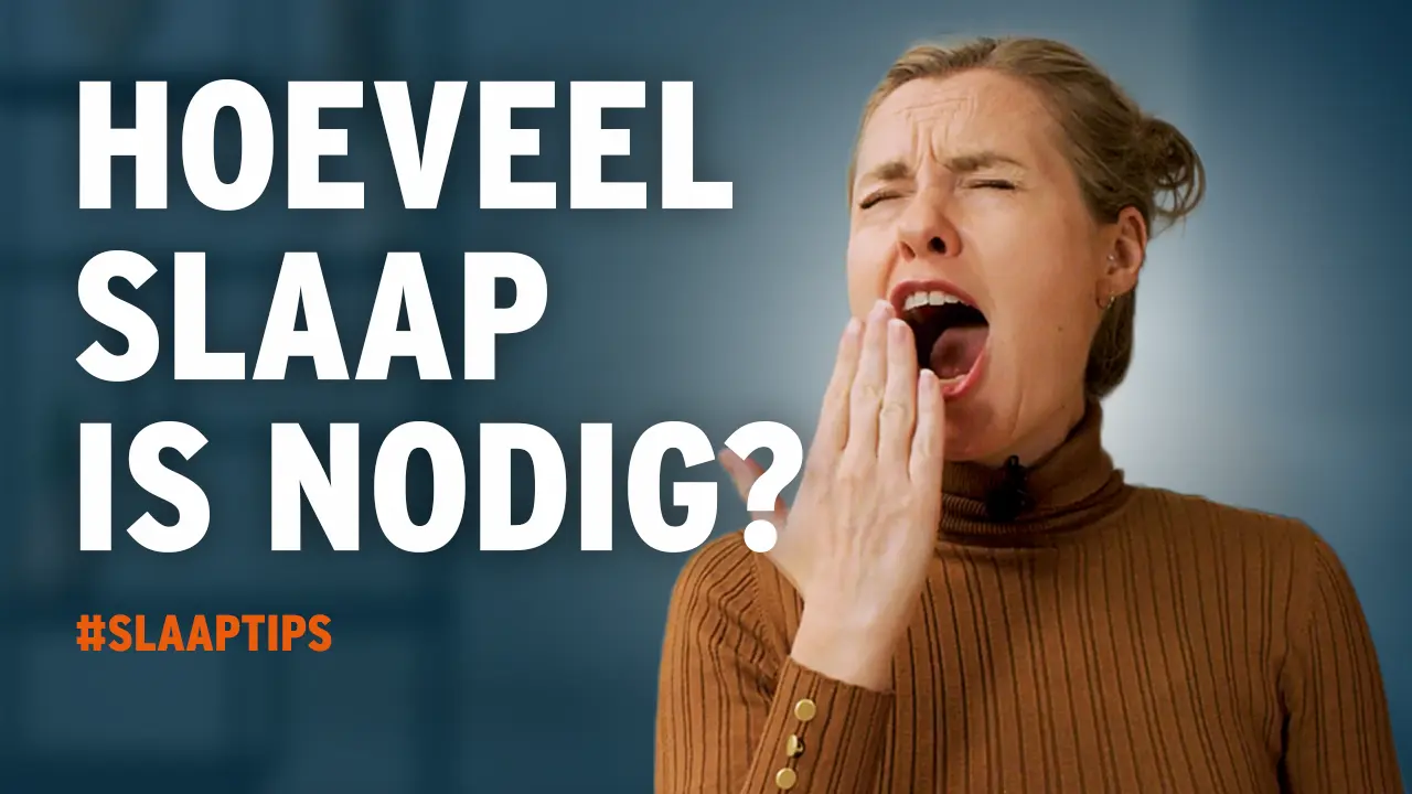 Slaap JIJ wel LANG GENOEG?! | SLAAPTIPS van M line