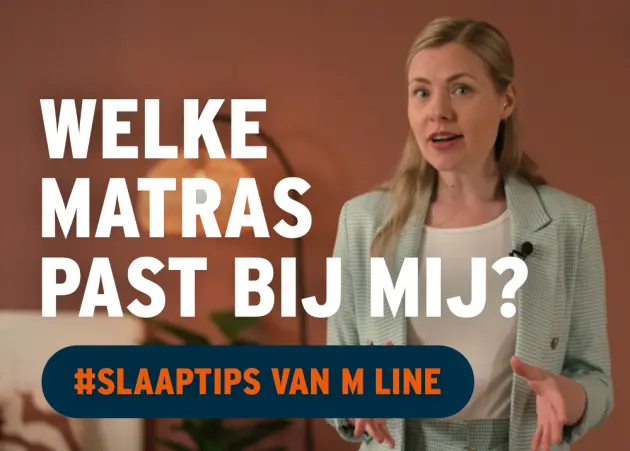 Welk type matras past bij mij? 